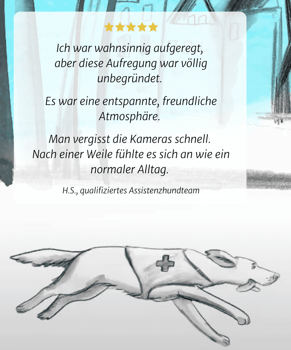 Ich war unglaublich nervös, aber diese Aufregung war völlig unbegründet. Es herrschte eine entspannte, freundliche Atmosphäre. Ich habe die Kameras schnell vergessen, und es fühlte sich wie eine normale Trainingseinheit an. Gymnasial, qualifizierte  Assistenzhundteam 