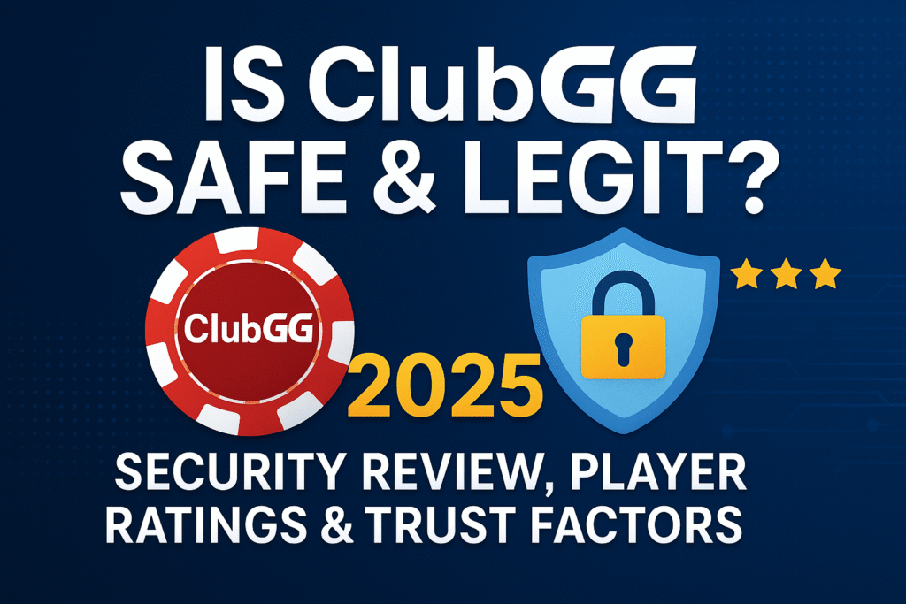Обзор безопасности и доверия ClubGG 2025 — безопасное покерное приложение с проверенными клубами, значком щита и рейтингом доверия игроков.