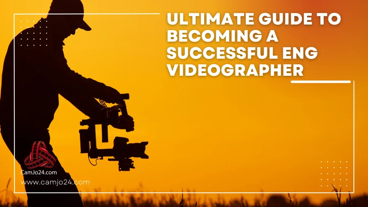 Ultieme gids om een succesvolle ENG-videograaf te worden