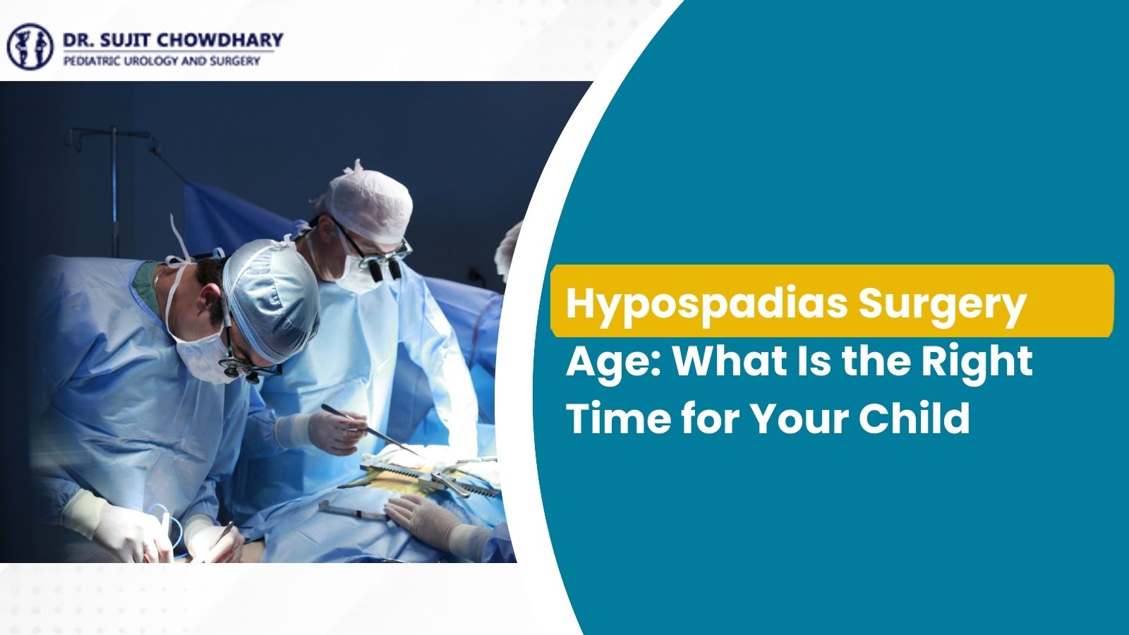 হাইপোস্পাডিয়াস অস্ত্রোপচারের বয়স নিরাপদ শিশু চিকিত্সার জন্য সঠিক সময় দেখাচ্ছে
