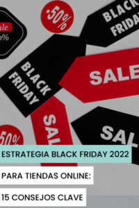 estrategias-black-friday-2022-tiendas-online-15-consejos-clave
