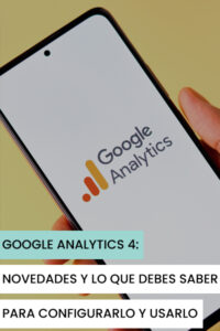 Google-Analytics-4-novedades-configuracion-como-usarlo