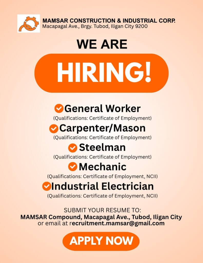 mamsar construction in iligan is hiring: general worker, carpenter/mason, steelman, mechanic & industrial electrician.