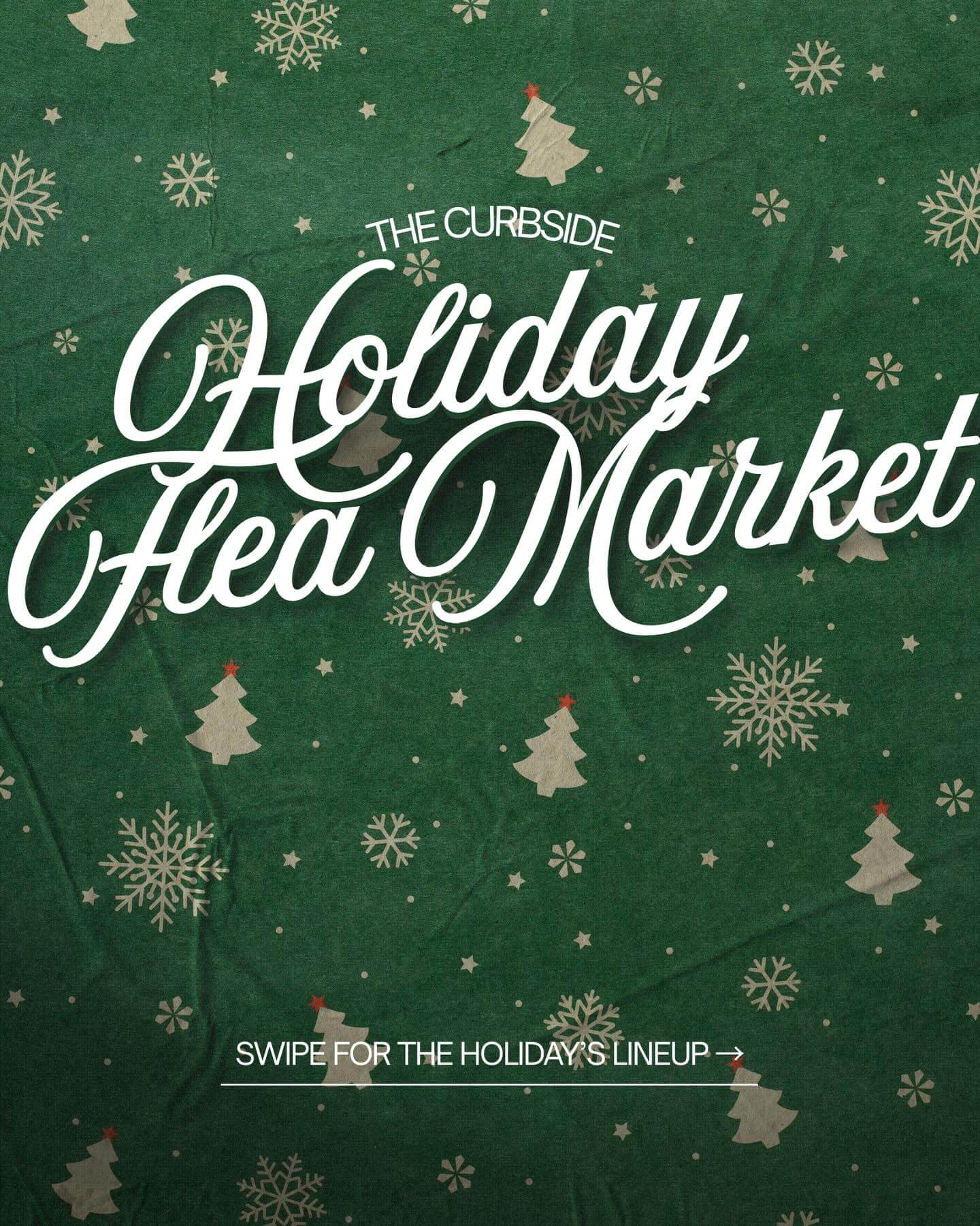green background with snowflakes, small christmas trees, and “holiday flea market” in large white script text.