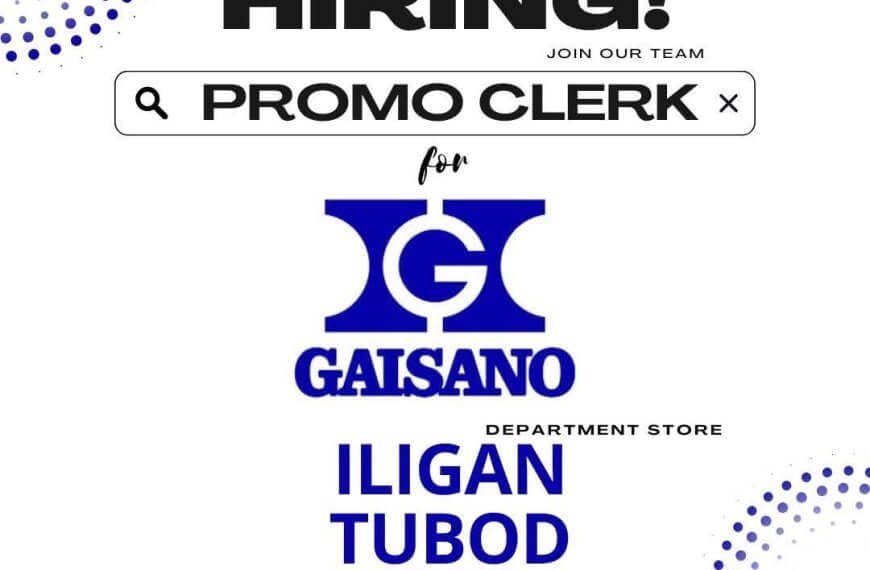 gaisano city iligan hiring promo clerks; send resumes to hr.edsbongat@gmail.com.