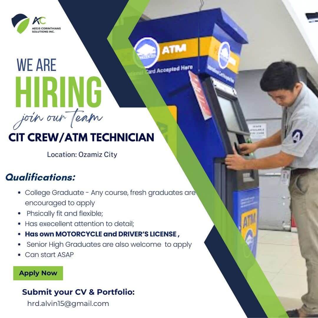 a man in uniform operates an atm beside a hiring ad for a cit crew/atm technician in ozamiz city.