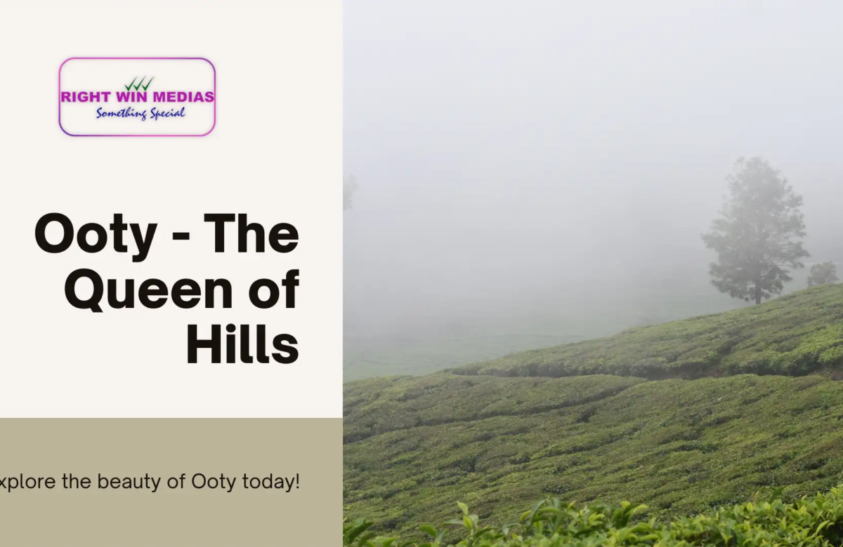  Ooty – The Queen of Hills | A Complete Travel Guide