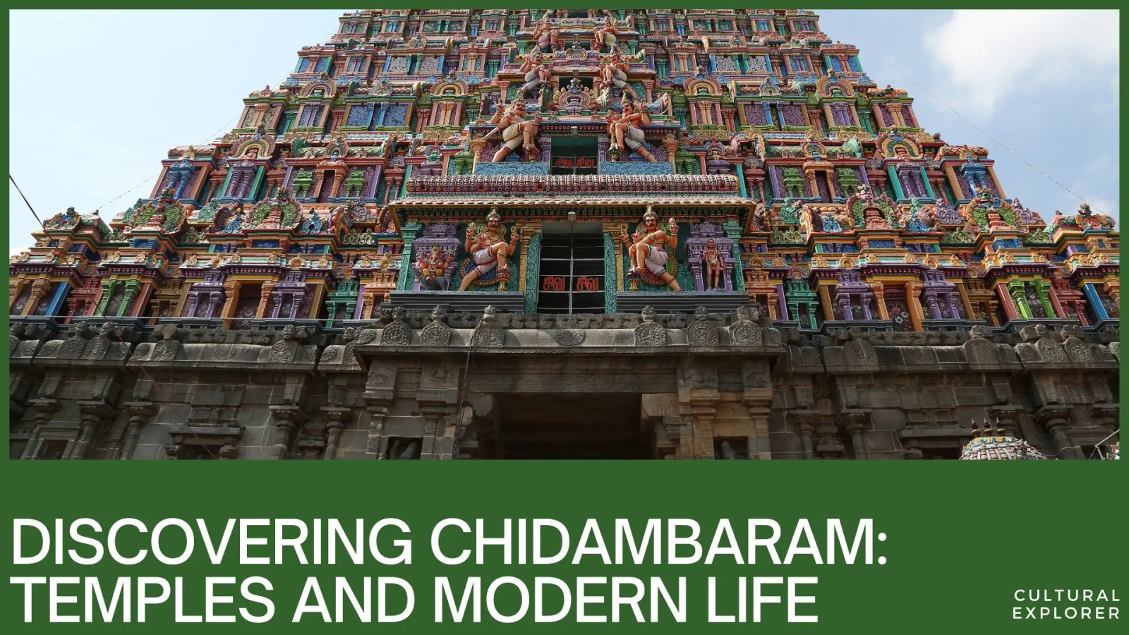  Discovering Chidambaram: Where Ancient Temples Meet Modern Life