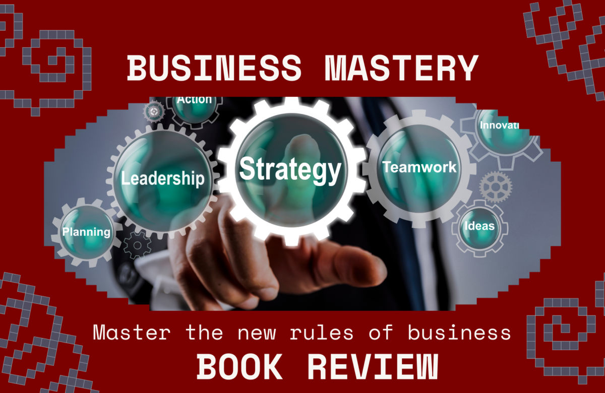  "Mastering The New Rules of Business: Strategies for Success in the Modern Age"