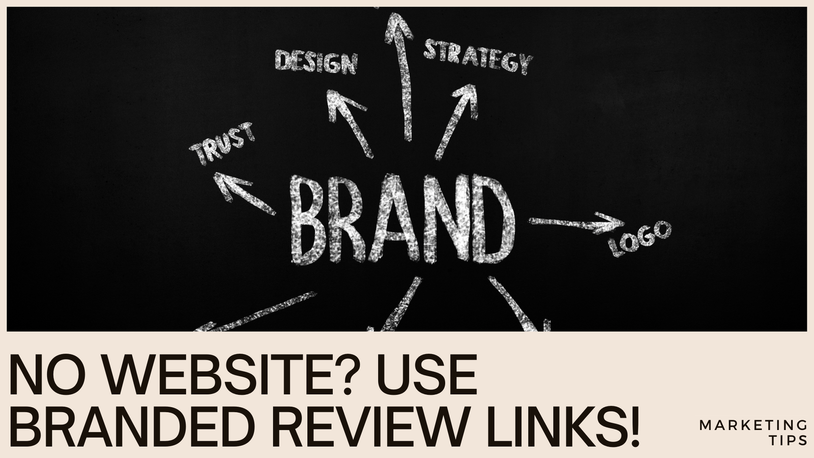  No Website? No Problem. Use Branded Review Links!