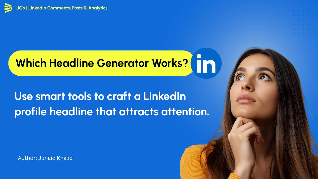 Best LinkedIn Headline Generators in 2025: Which Actually Gets You Hired?