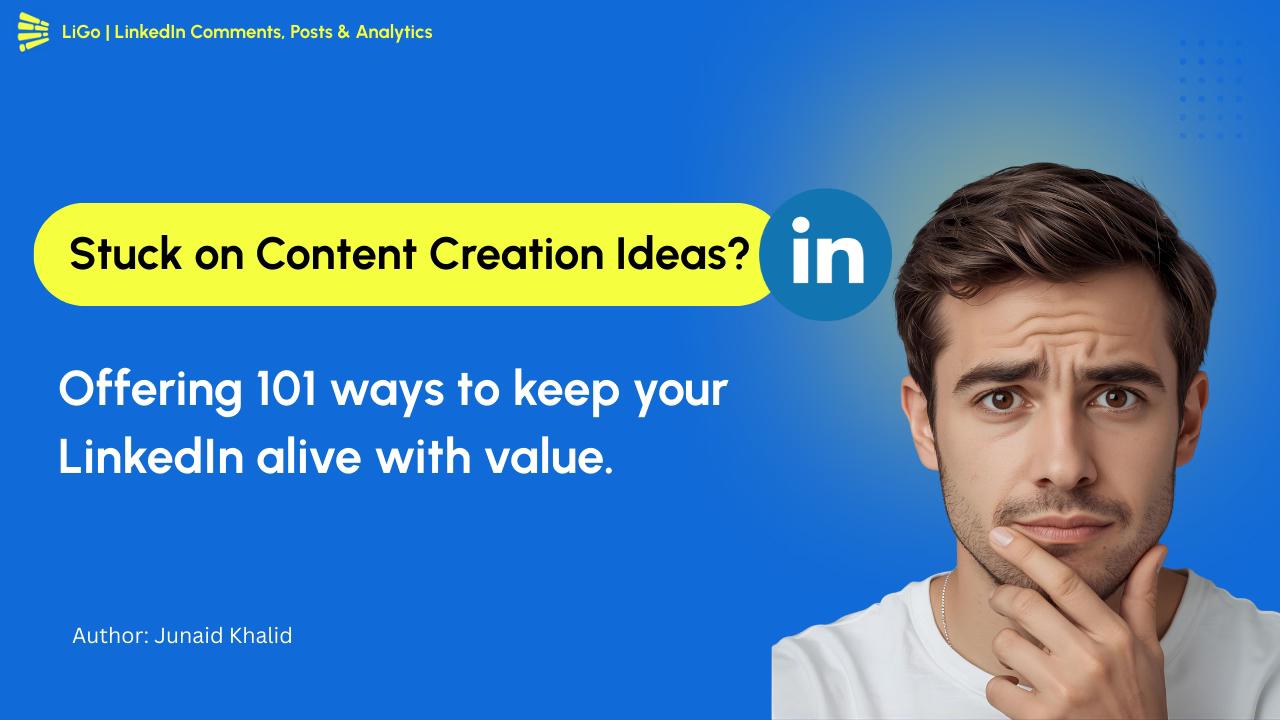 101 idee per la creazione di contenuti per LinkedIn che favoriscono il coinvolgimento