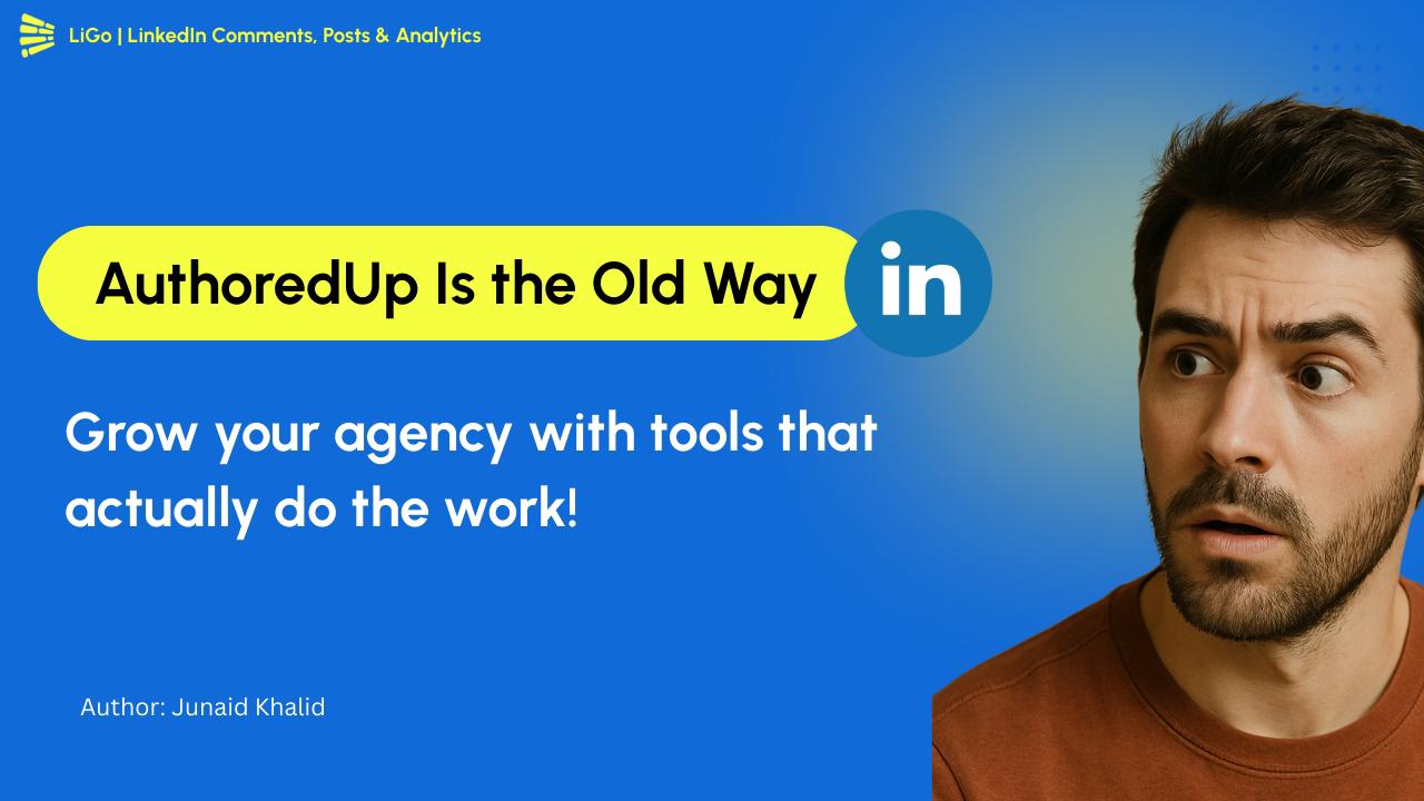 AuthoredUp Alternatief: Het vinden van de juiste LinkedIn-tool voor de groei van bureaus in 2025