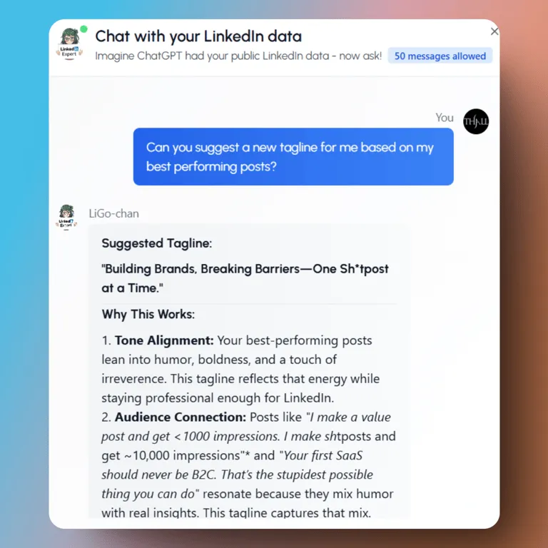 Sie können LiGo-chan, unseren KI-Linkedin-Strategen bei LiGo, bitten, neue Slogans und Biografien vorzuschlagen oder Ihren Erfahrungsbereich zu überarbeiten. Und vieles mehr.