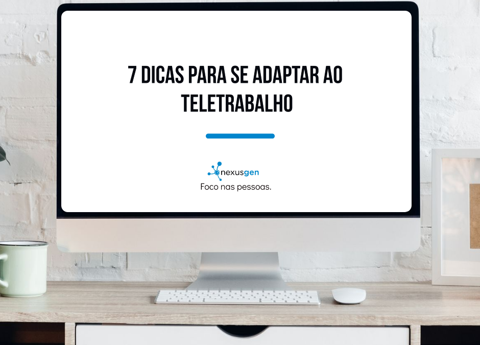 7 Tips to adapt to teleworking