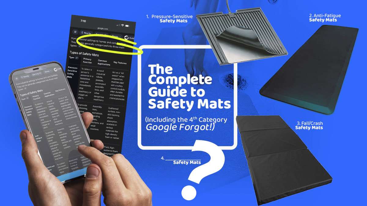 The Complete Guide to Safety Mats (Featuring the 4th Category Google Forgot — Slip-Resistant Mats)