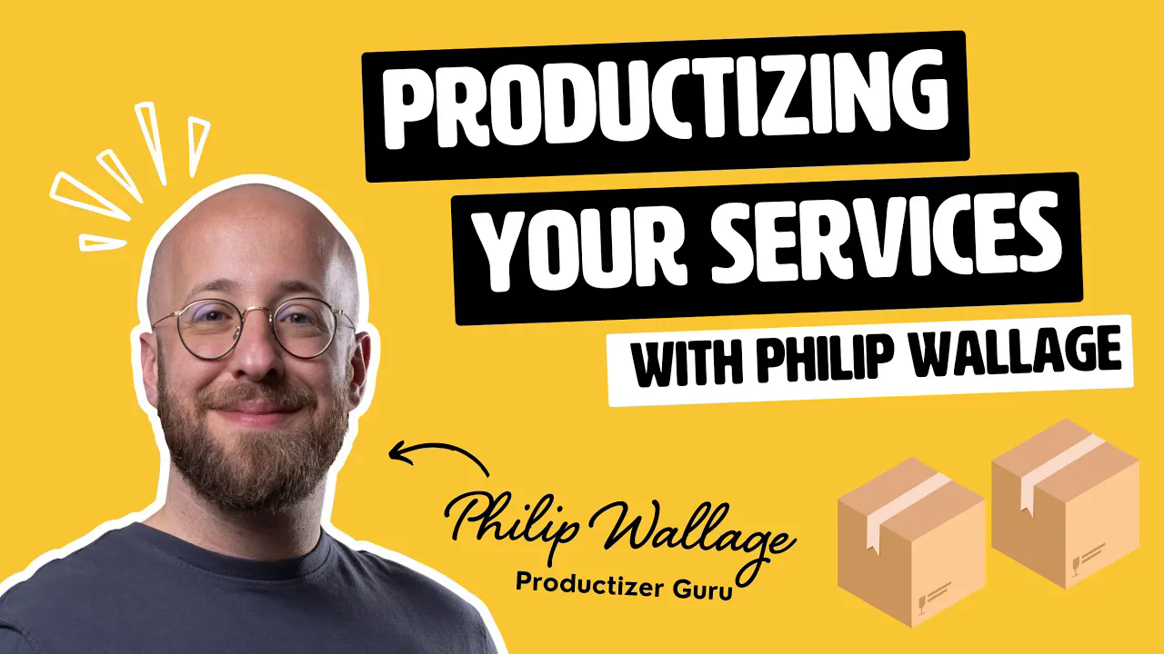 Productiza tu servicio — Guía para autónomos (con Philip Wall)