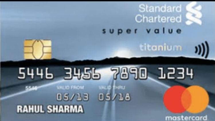 Standard Chartered Super Value Titanium Credit Card ষ্টেণ্ডাৰ্ড চাৰ্টাৰ্ড চুপাৰ ভেল্যু টাইটেনিয়াম ক্ৰেডিট কাৰ্ড