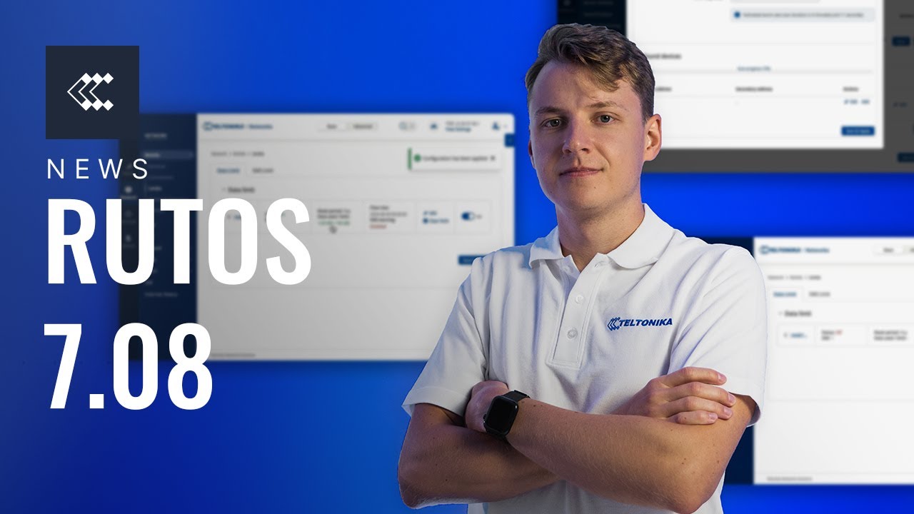 Improve your Networking Solutions with RutOS 7.08