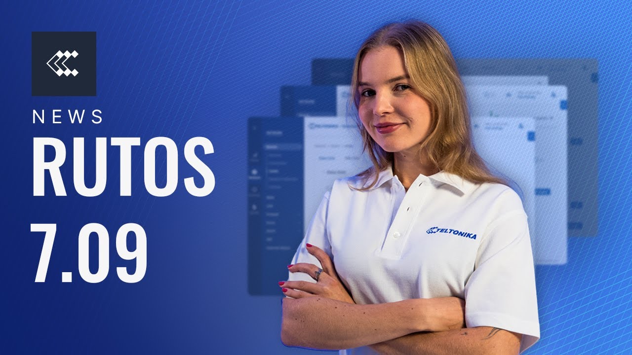 Discover RutOS 7.09 for Your Networking Solutions