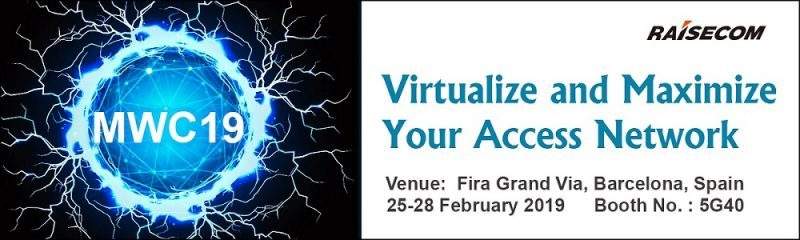 Raisecom presents its new products at the #MWC2019