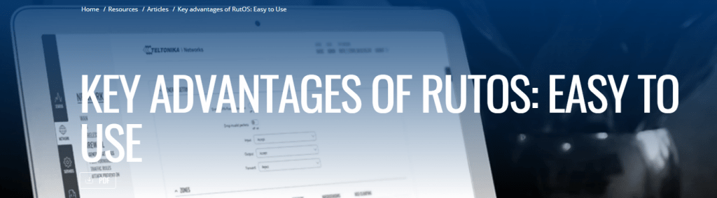RutOS - Fácil de usar y configurar
