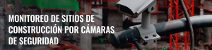 Monitorización de obras de construcción por cámaras de seguridad