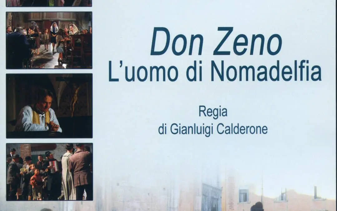 Don Zeno, the man of Nomadelfia
